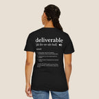Deliverable Definition T-Shirt