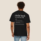 Circle Back Definition T-Shirt