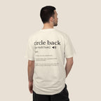 Circle Back Definition T-Shirt