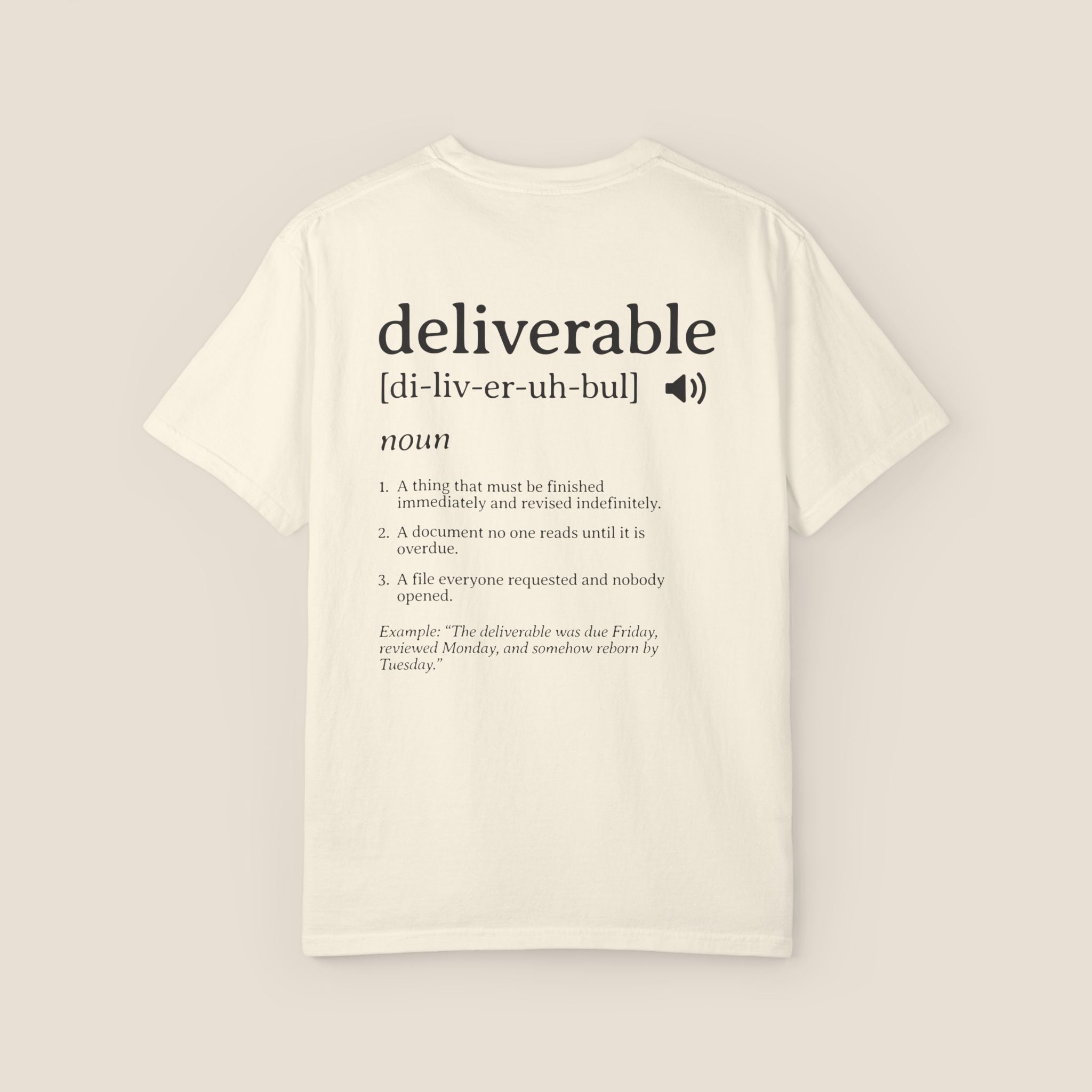 Deliverable Definition T-Shirt