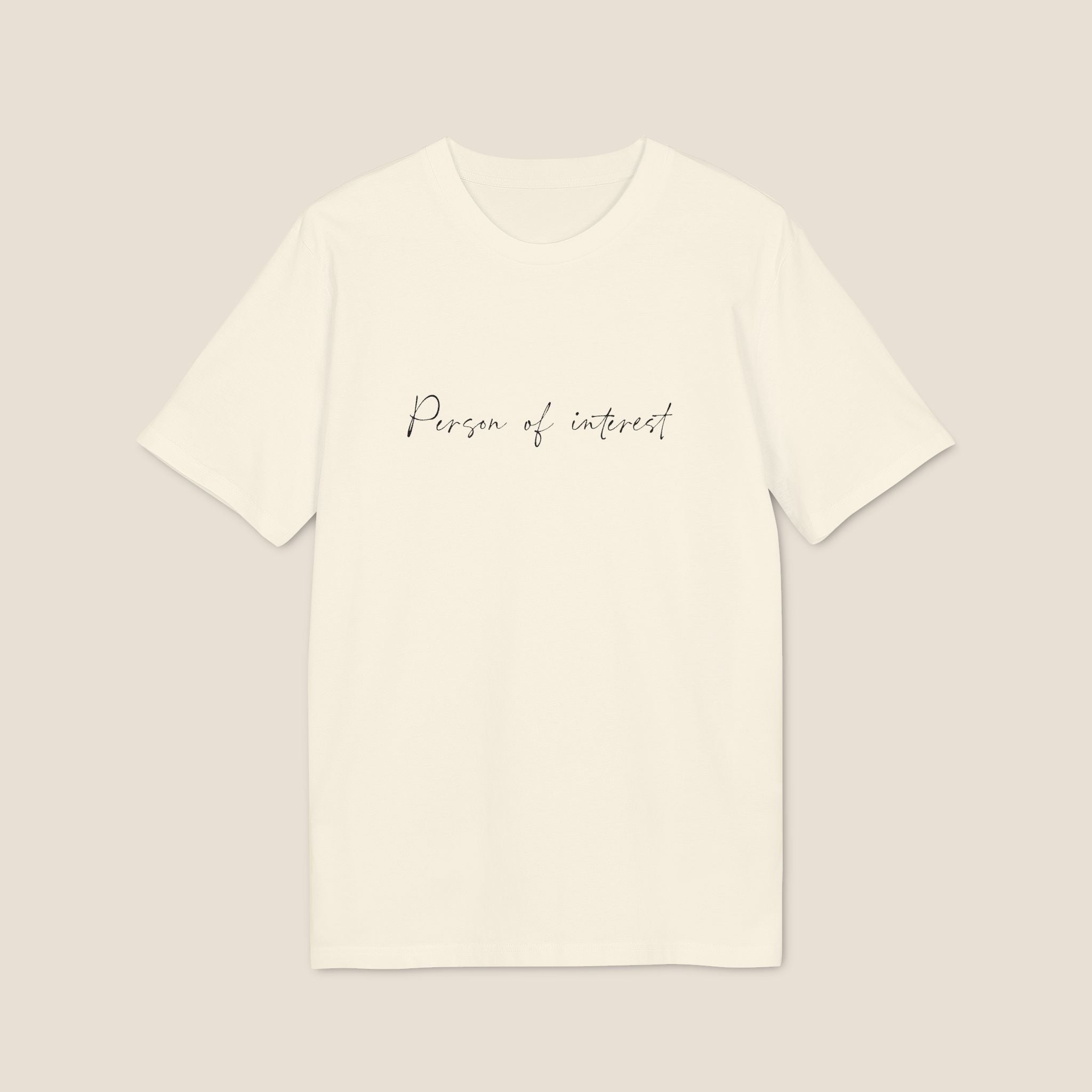 The "Person of Interest" Organic Tee | Minimalist Script