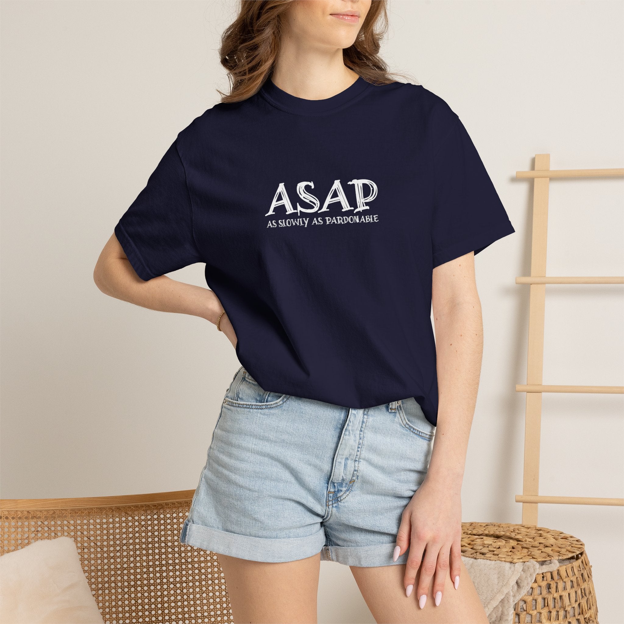 ASAP As Slowly As Pardonable T-Shirt | Procrastination Shirt