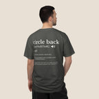 Circle Back Definition T-Shirt