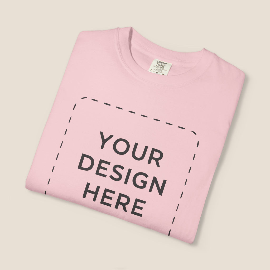 Custom Garment-Dyed T-Shirt — Your Design Here