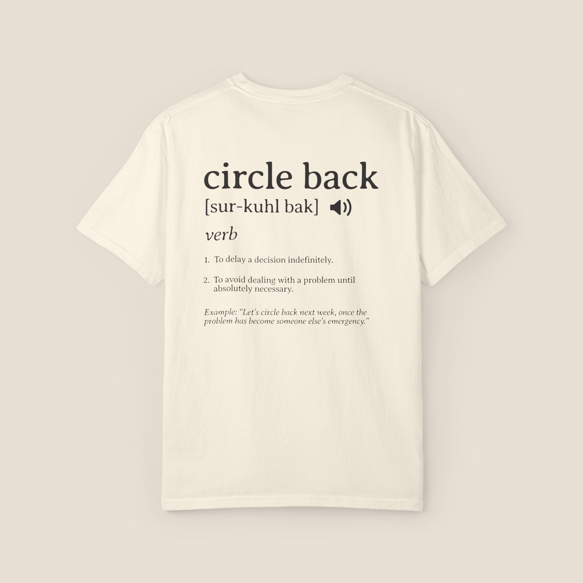 Circle Back Definition T-Shirt