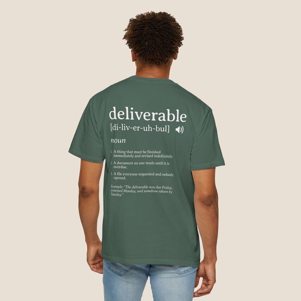 Deliverable Definition T-Shirt