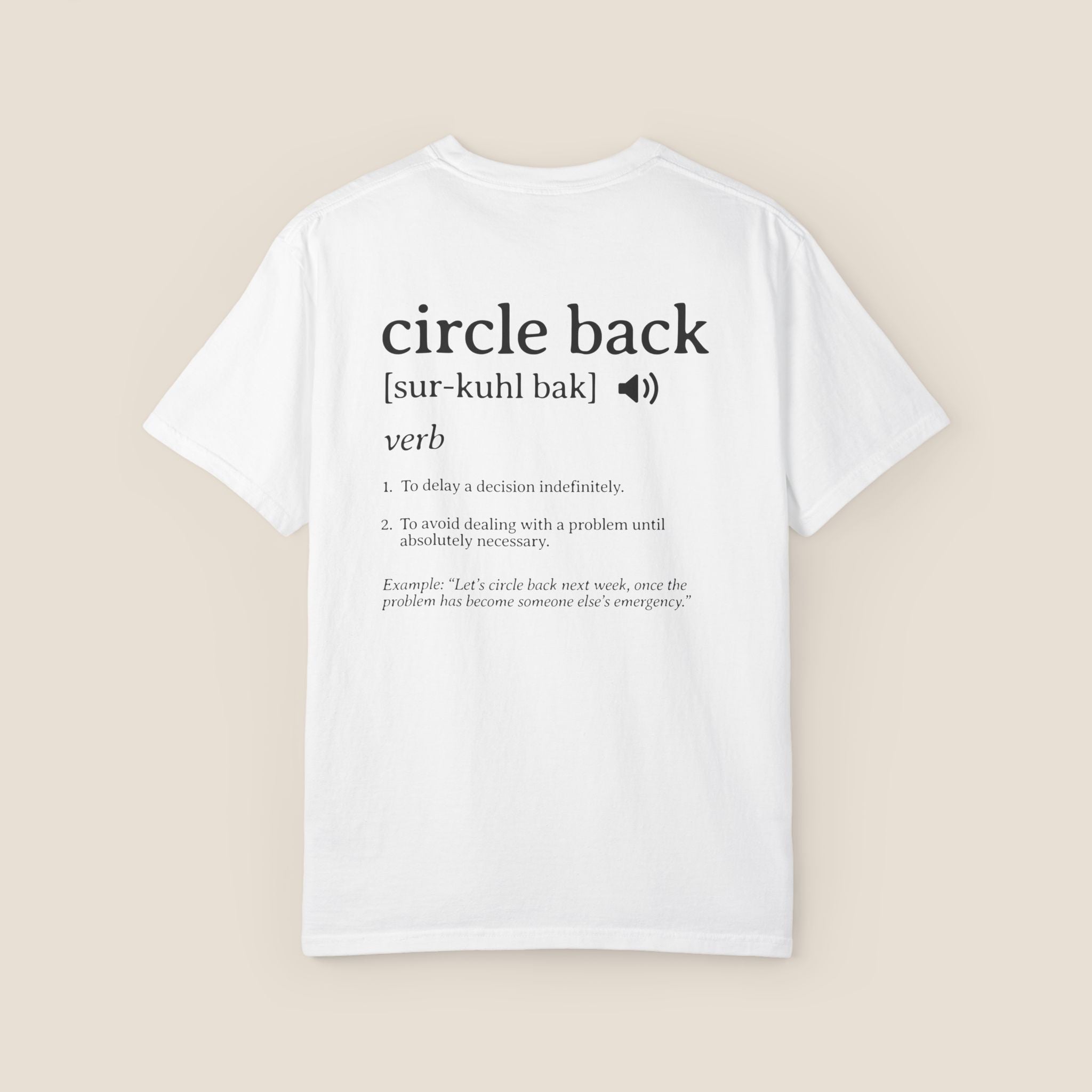 Circle Back Definition T-Shirt