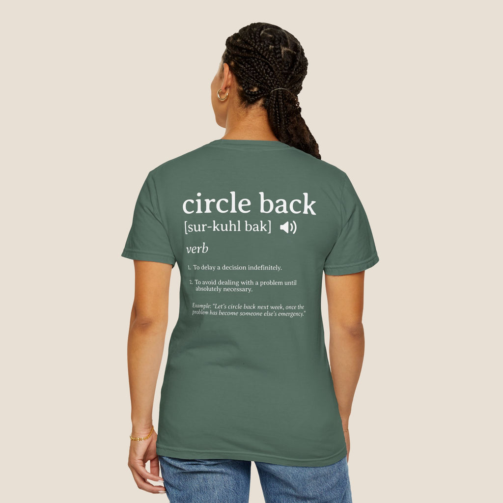 Circle Back Definition T-Shirt
