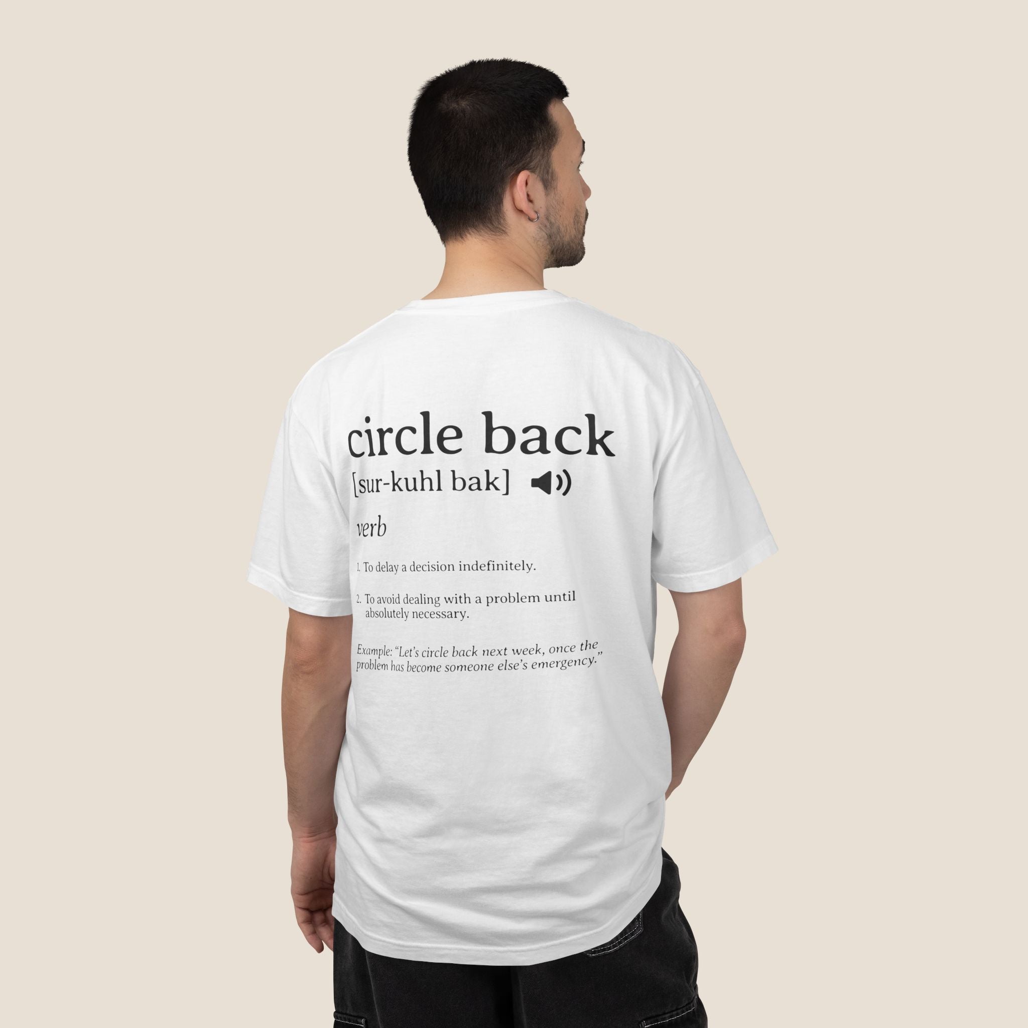 Circle Back Definition T-Shirt