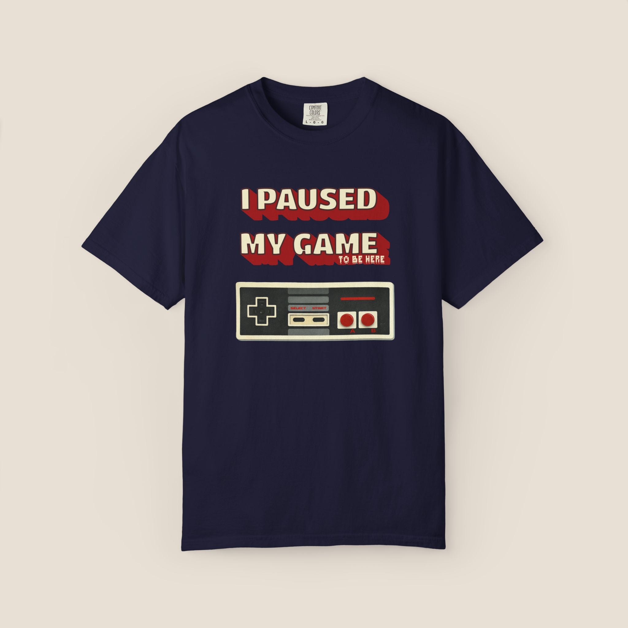 I Paused My Game To Be Here T-Shirt | Retro Funny Gamer Gift