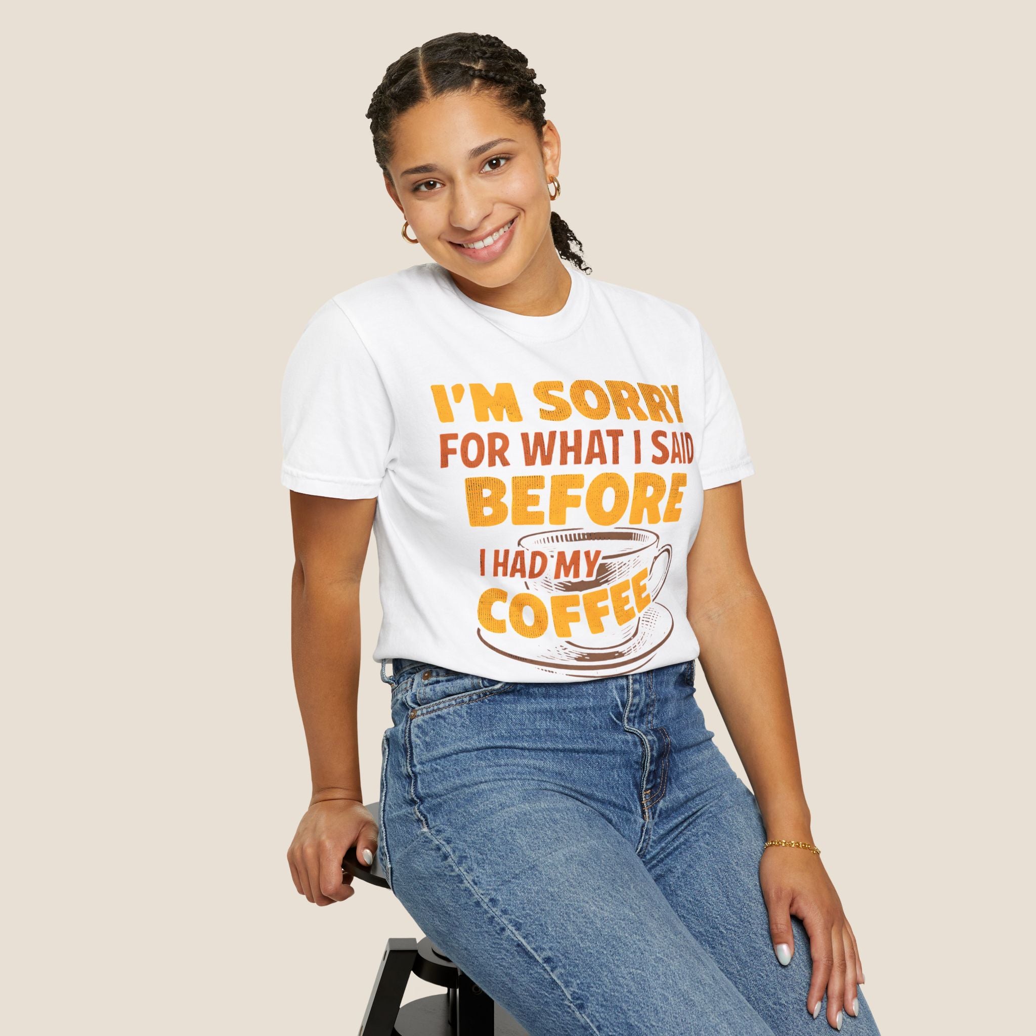 I'm Sorry For What I Said Before I Had My Coffee T-Shirt