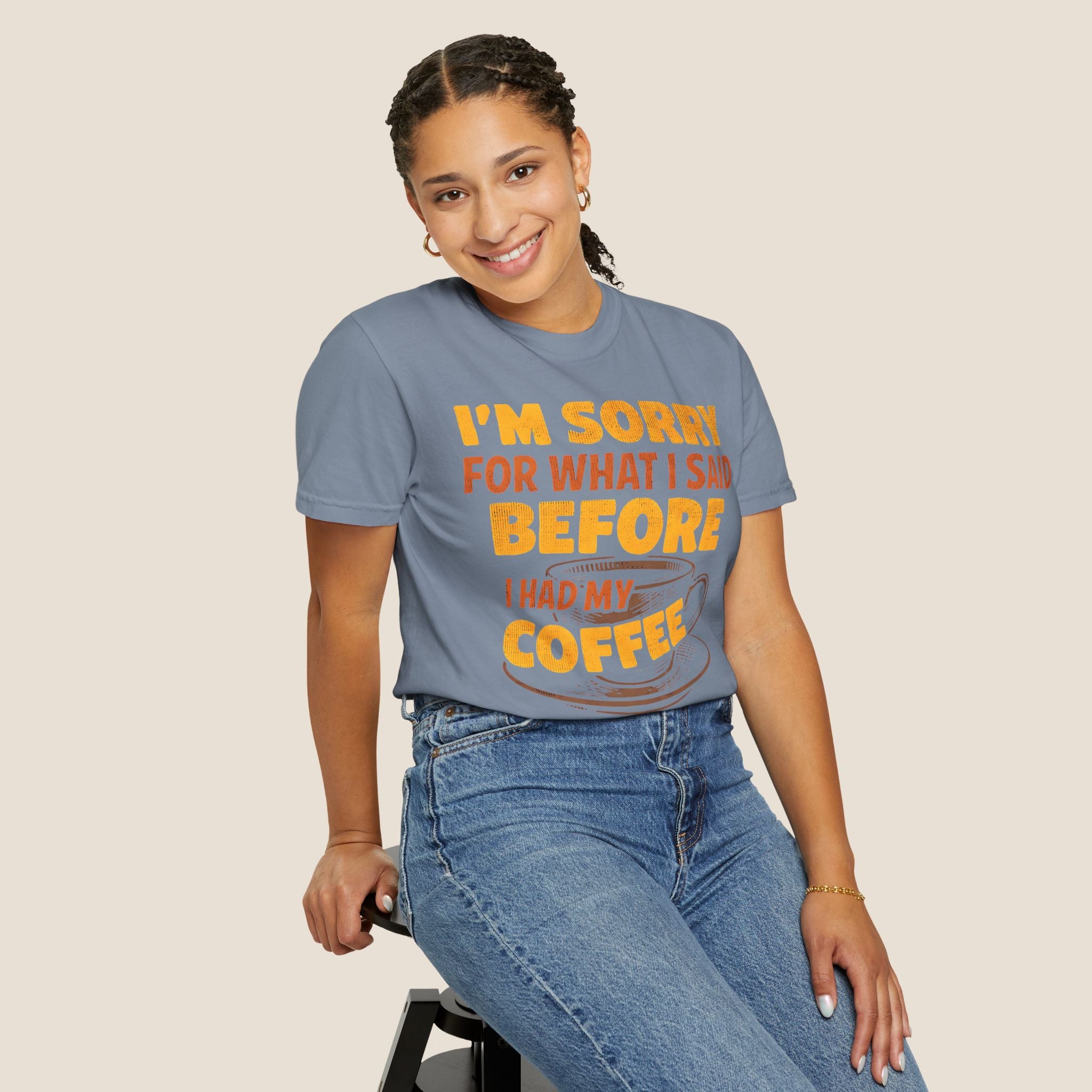 I'm Sorry For What I Said Before I Had My Coffee T-Shirt