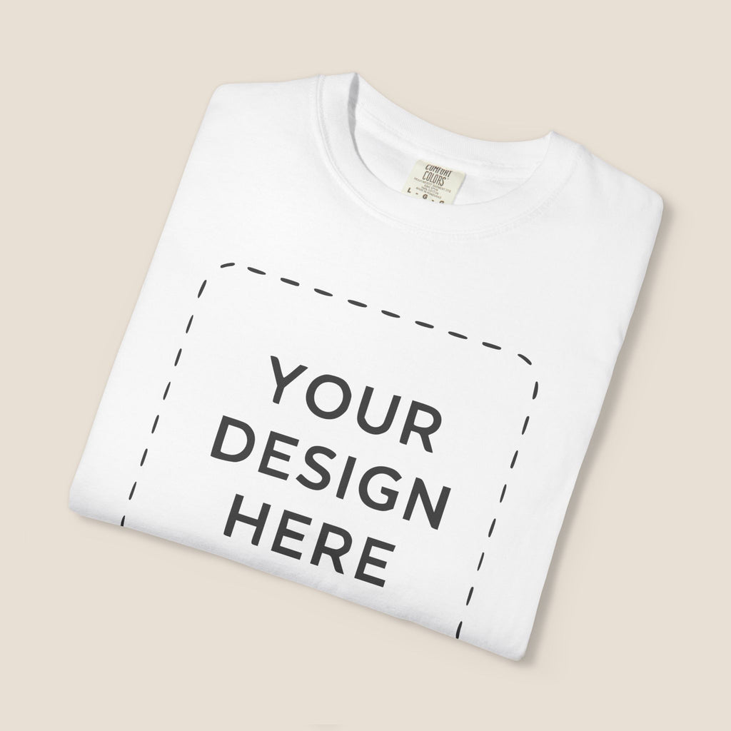 Custom Garment-Dyed T-Shirt — Your Design Here