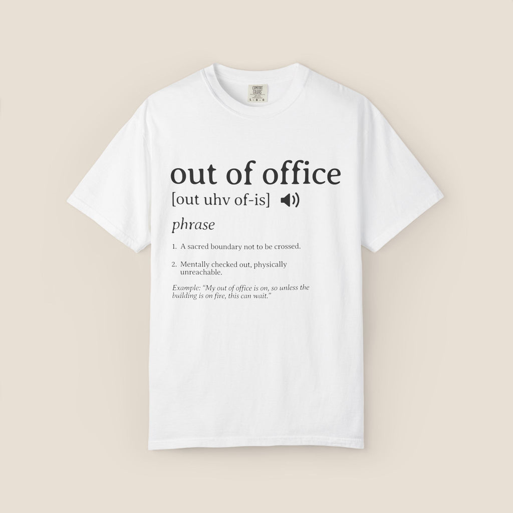 Out of Office T-Shirt