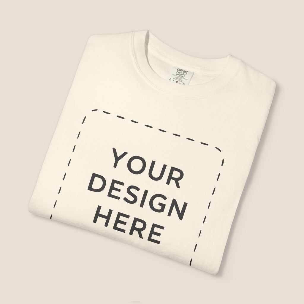 Custom Garment-Dyed T-Shirt — Your Design Here