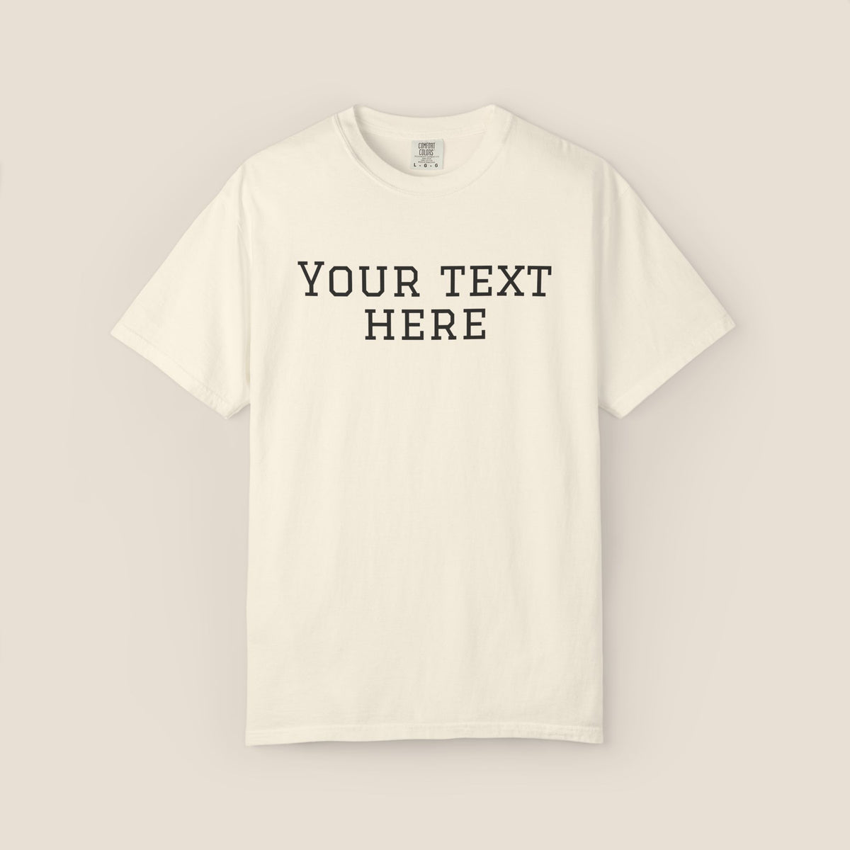 Custom Text T-Shirt | Add Your Own Words, Quote or Message