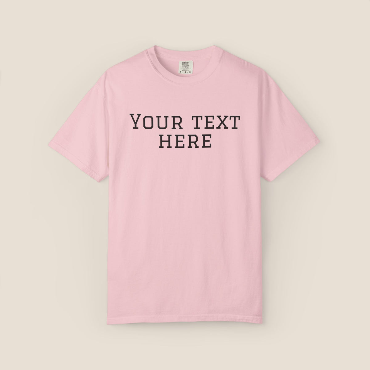 Custom Text T-Shirt | Add Your Own Words, Quote or Message