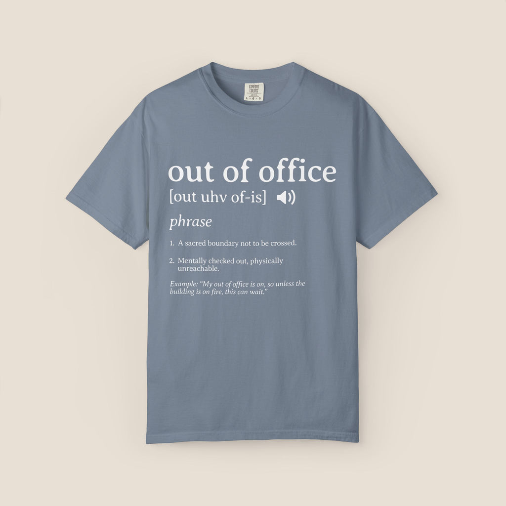 Out of Office T-Shirt