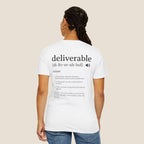 Deliverable Definition T-Shirt