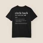 Circle Back Definition T-Shirt