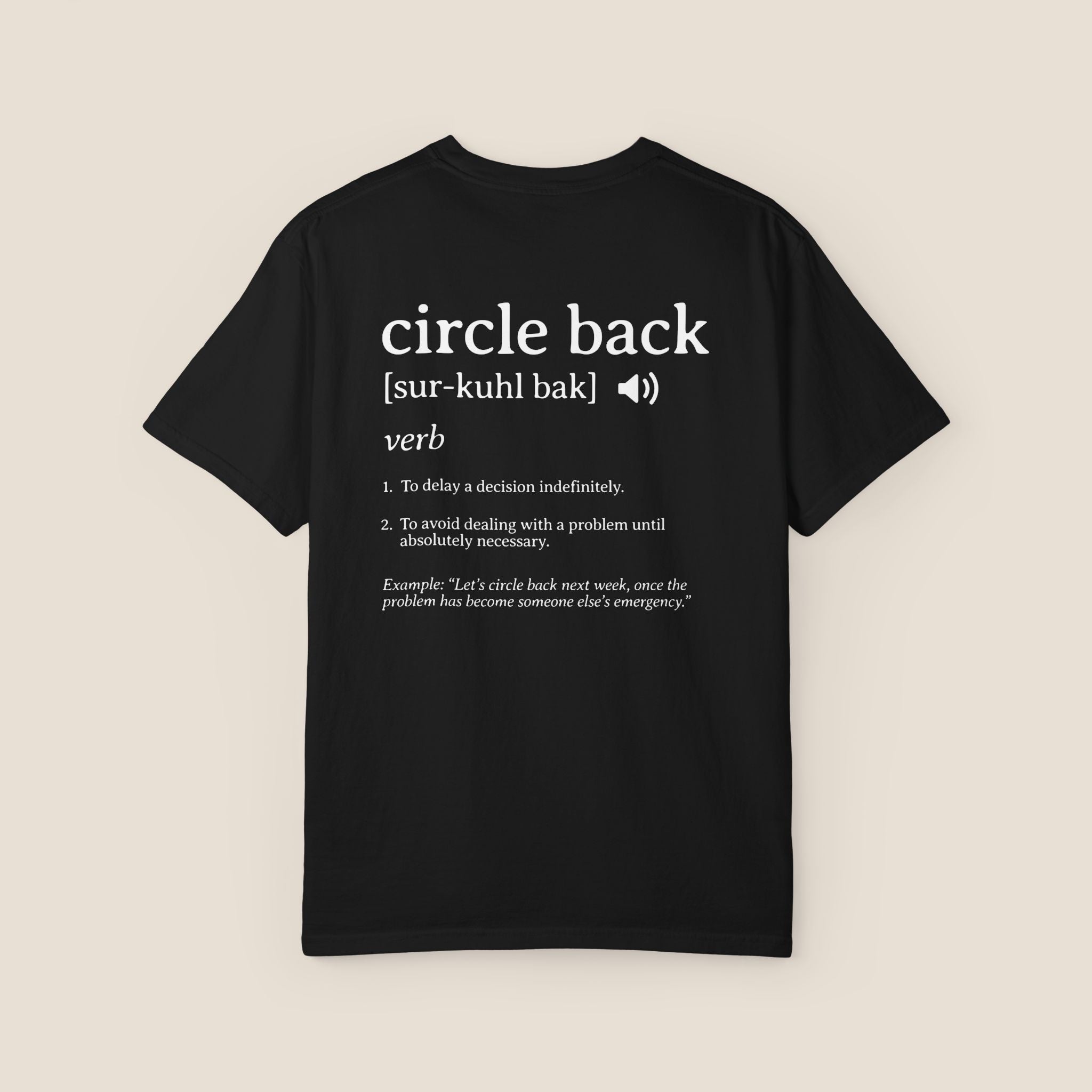 Circle Back Definition T-Shirt