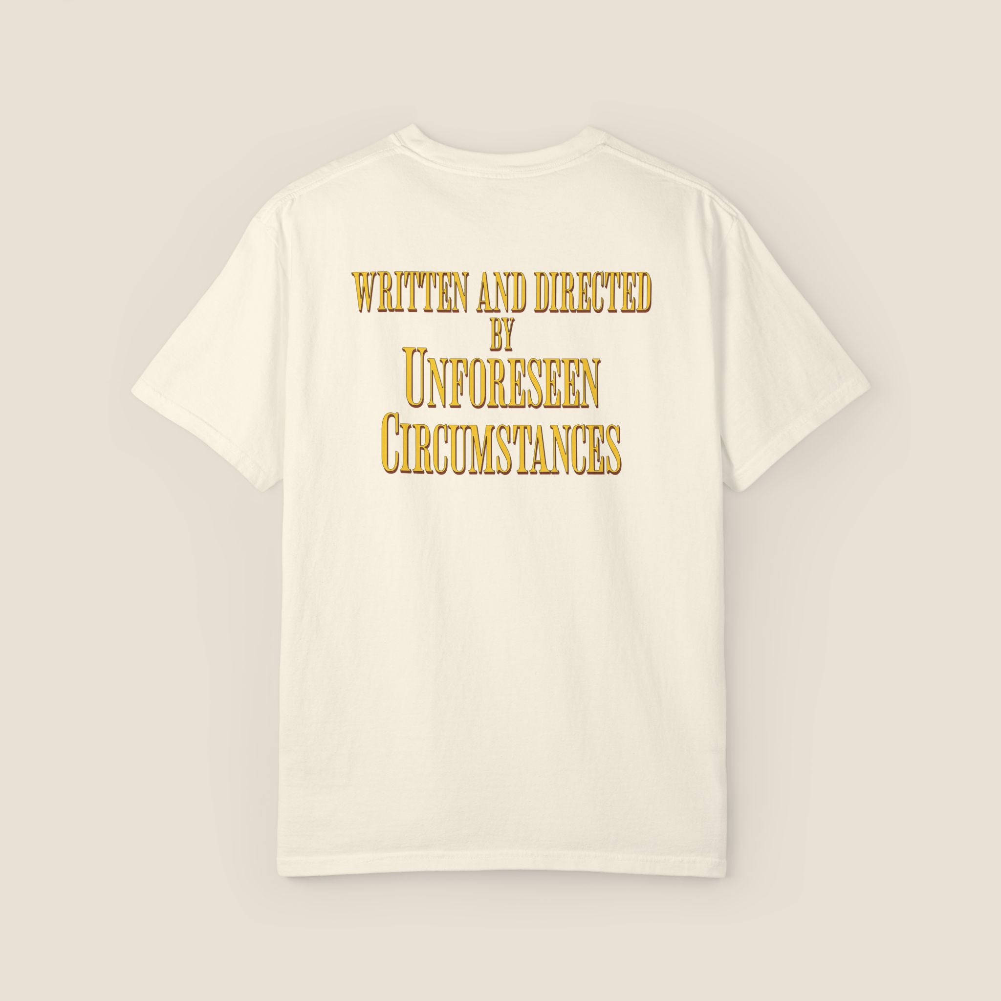 Movie Lover T-Shirt | Written and Directed by Unforeseen Circumstances Tee