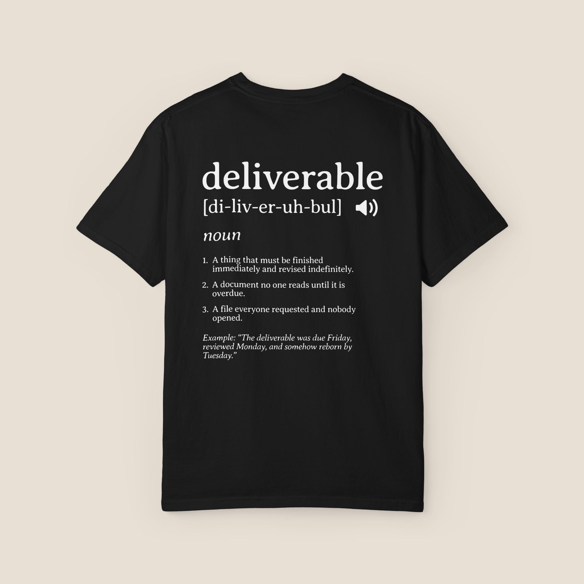 Deliverable Definition T-Shirt
