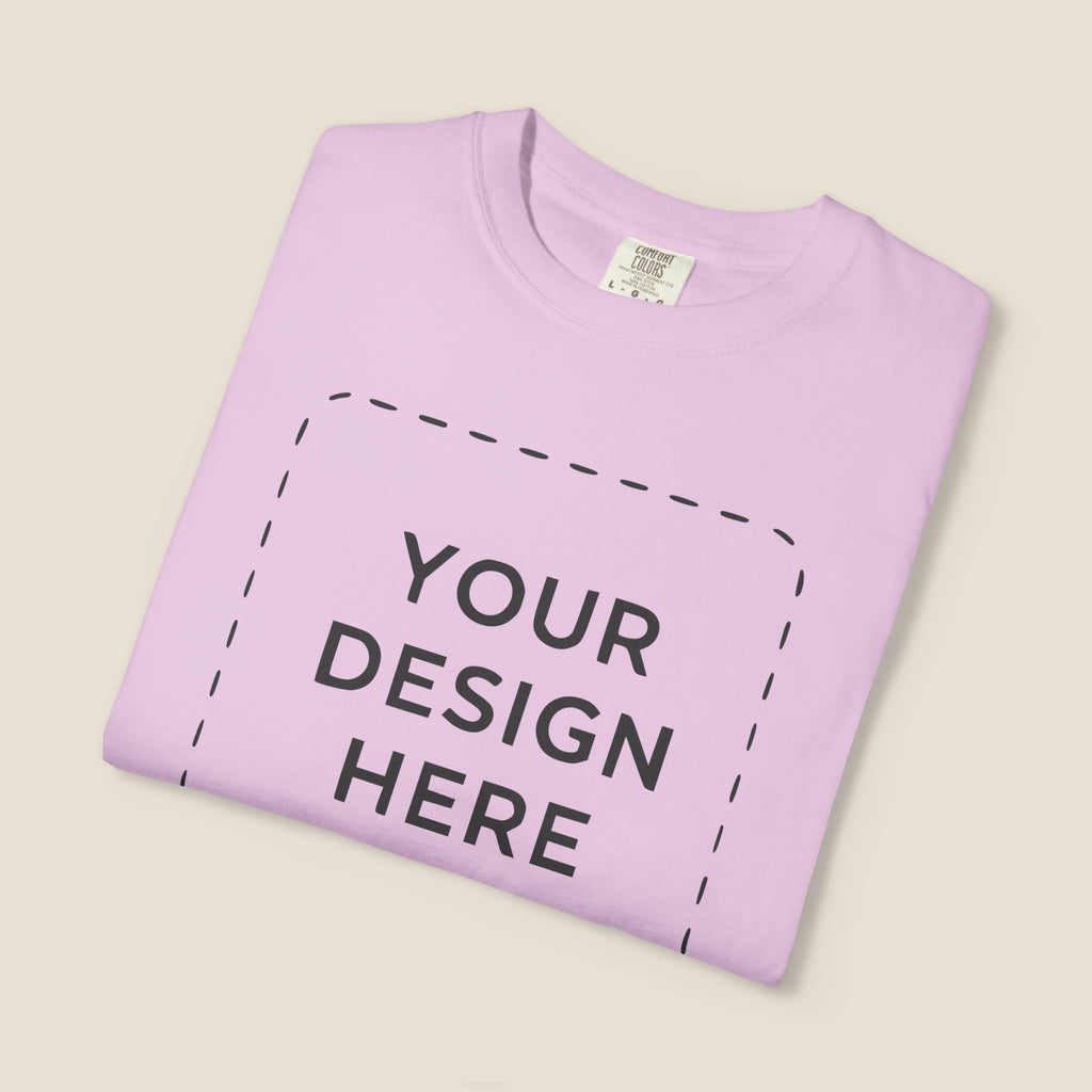 Custom Garment-Dyed T-Shirt — Your Design Here