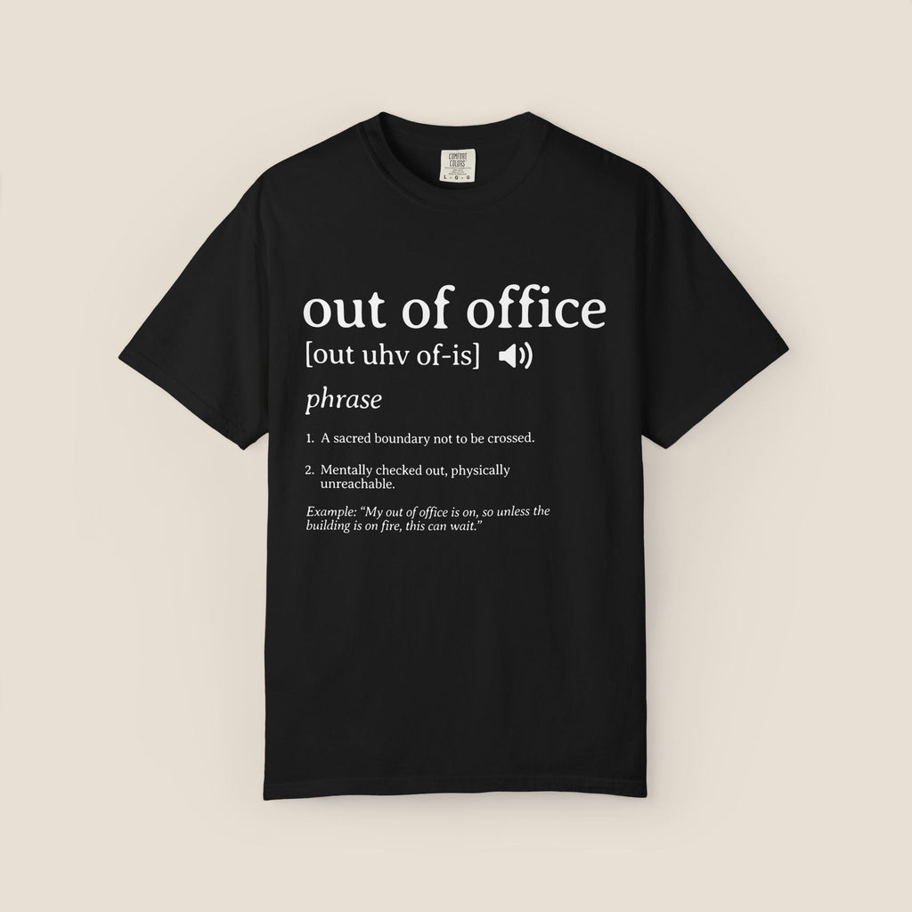 Out of Office T-Shirt
