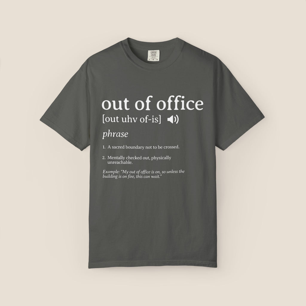 Out of Office T-Shirt