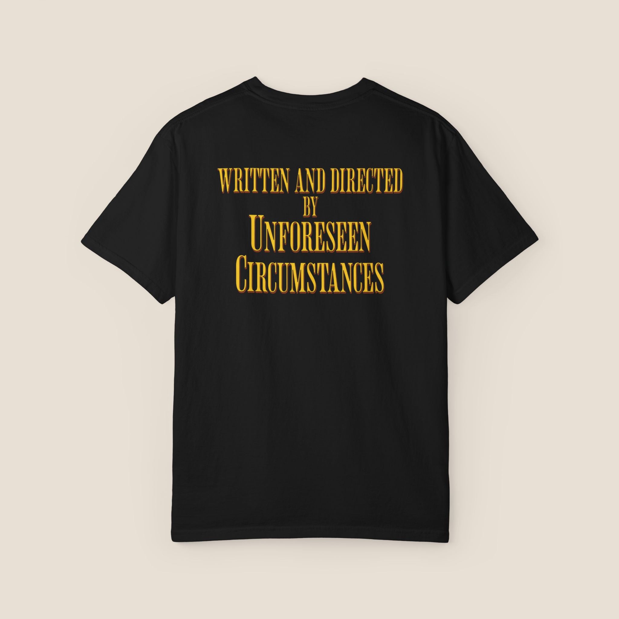 Movie Lover T-Shirt | Written and Directed by Unforeseen Circumstances Tee