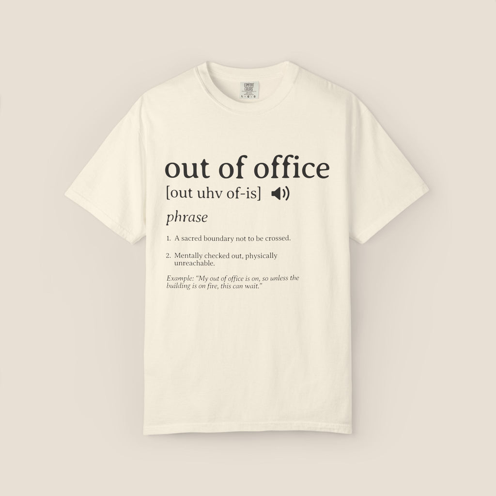Out of Office T-Shirt