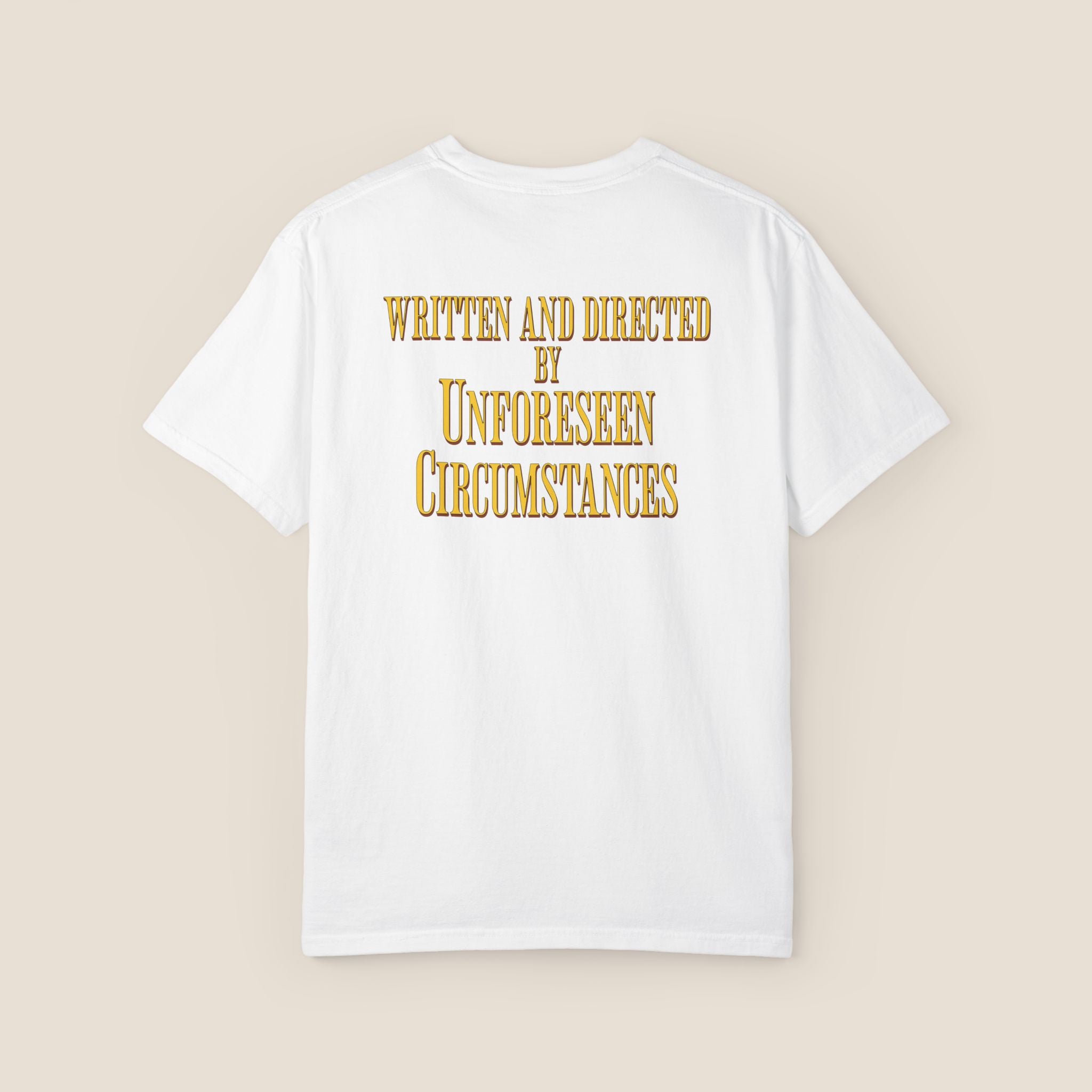 Movie Lover T-Shirt | Written and Directed by Unforeseen Circumstances Tee