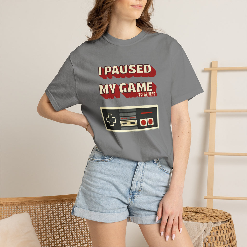 I Paused My Game To Be Here T-Shirt | Retro Funny Gamer Gift