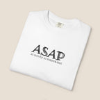 ASAP As Slowly As Pardonable T-Shirt | Procrastination Shirt