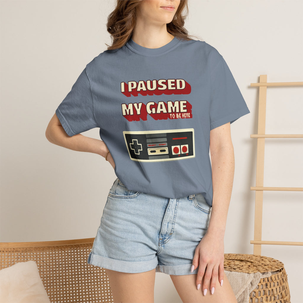 I Paused My Game To Be Here T-Shirt | Retro Funny Gamer Gift