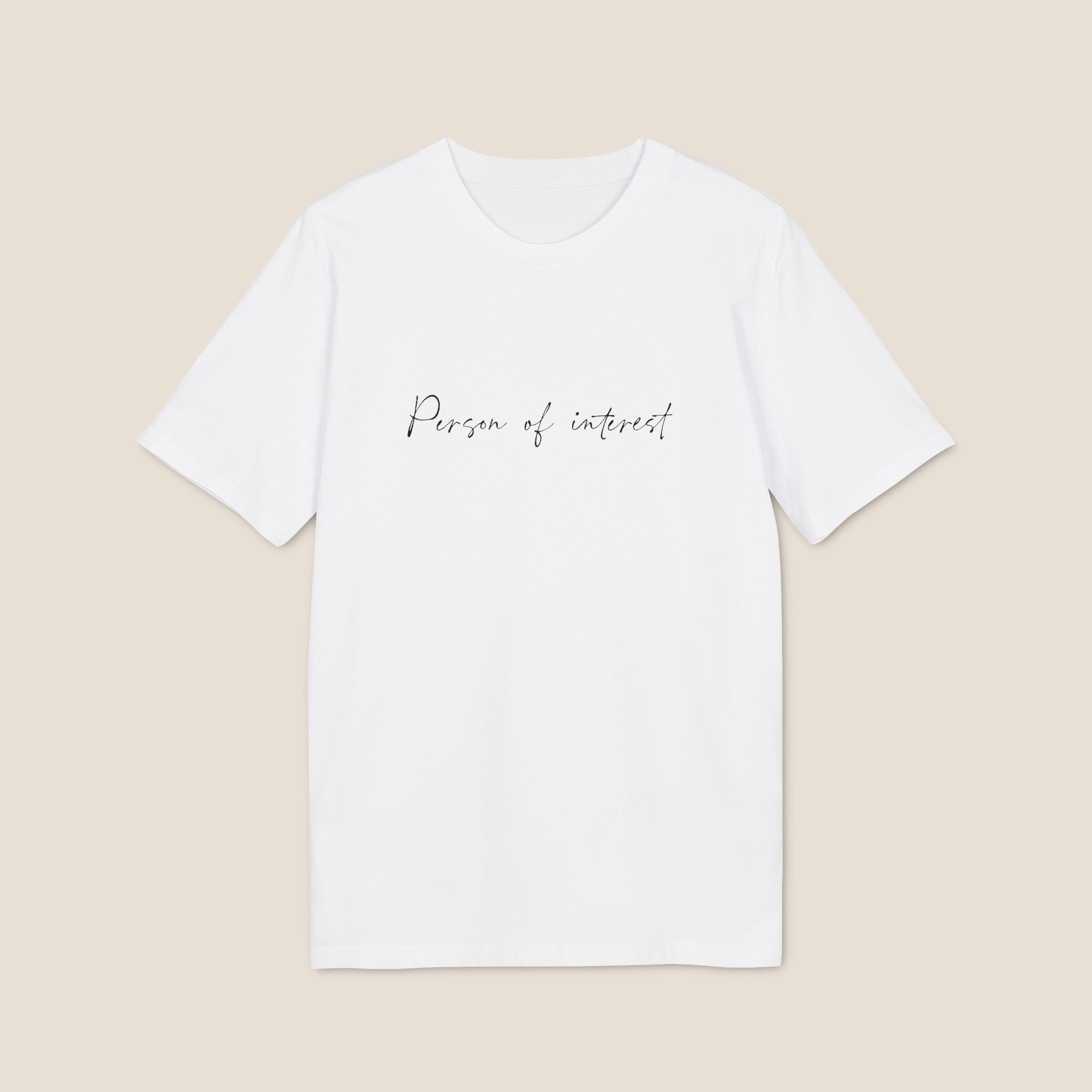 The "Person of Interest" Organic Tee | Minimalist Script