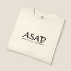 ASAP As Slowly As Pardonable T-Shirt | Procrastination Shirt