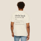 Circle Back Definition T-Shirt
