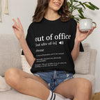 Out of Office T-Shirt